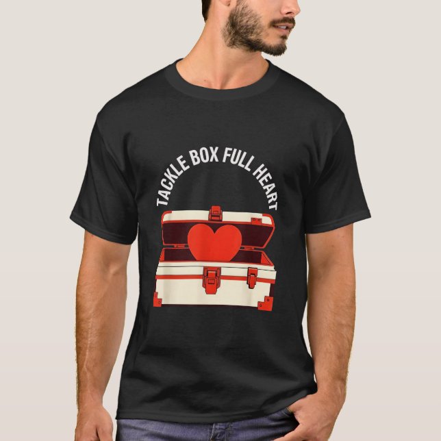 Tackle Box Full Heart  T-Shirt (Front)