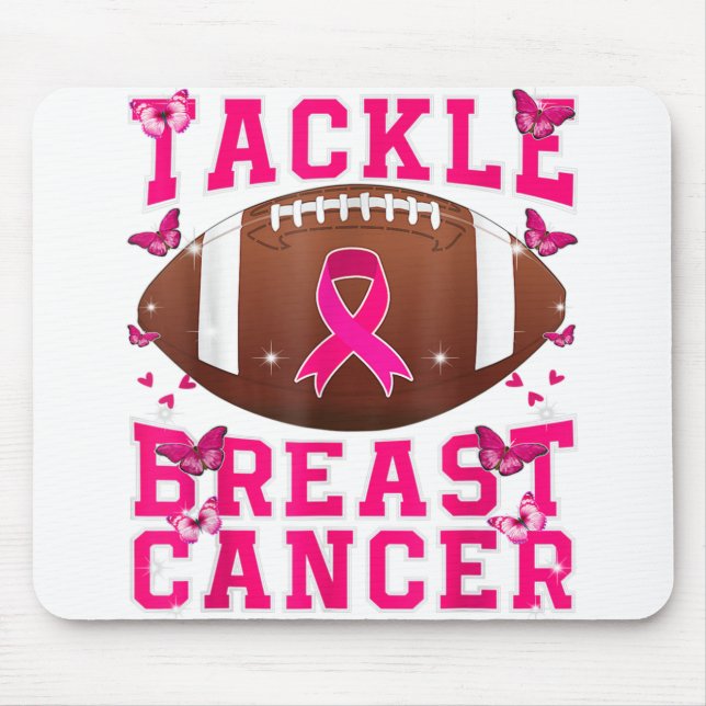 Tackle Breast Cancer Awareness Pink Ribbon Awarene Mouse Pad (Front)