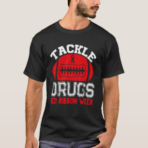 Tackle Drugs Football Red Ribbon Week Awareness Dr T-Shirt