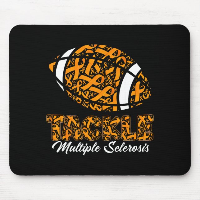 Tackle Multiple Sclerosis Awareness Orange Ribbon  Mouse Pad (Front)