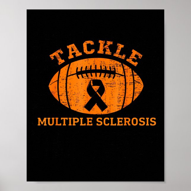 Tackle Multiple Sclerosis Orange Ribbon Awareness  Poster (Front)