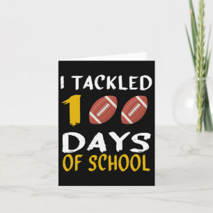 Tackled 100 Days Of School 100th Day Of School Foo Card