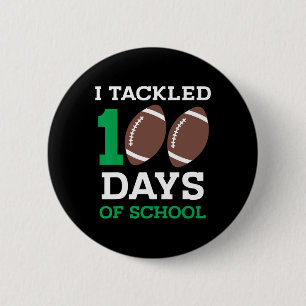 Tackled 100 Days School 100th Day Football Student 6 Cm Round Badge