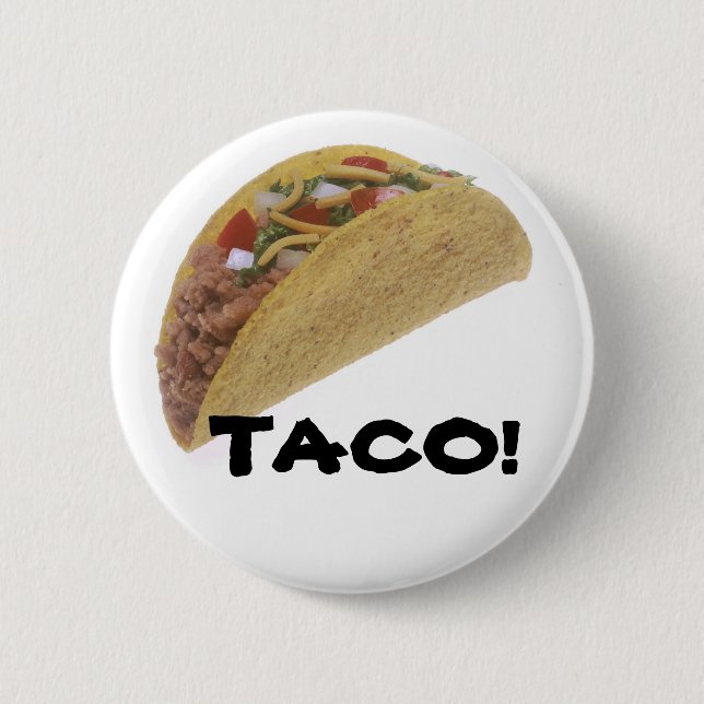 TACO! 6 CM ROUND BADGE (Front)