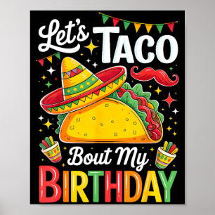 Taco about birthday funny cinco de mayo mexican poster