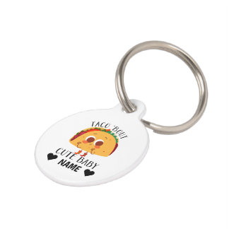 Taco About Cute Baby Pet Tag