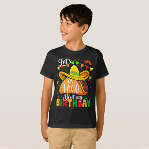 Taco About My Birthday Funny Cinco De Mayo Mexican T-Shirt
