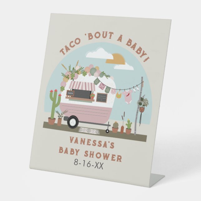Taco Bout A Baby Boho Camper Girl Baby Shower  Pedestal Sign (Front)