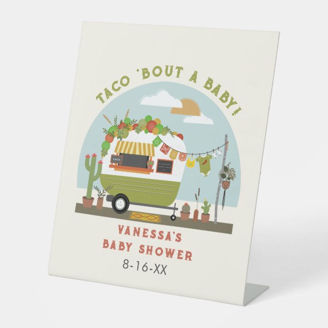 Taco Bout A Baby Neutral Green Baby Shower Pedestal Sign (Front)