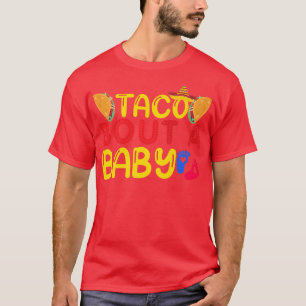 Taco Bout A Baby Pregnancy Announcement Cinco De M T-Shirt