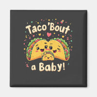 Taco 'Bout a Baby Pregnancy Tao Cinco De Mayo