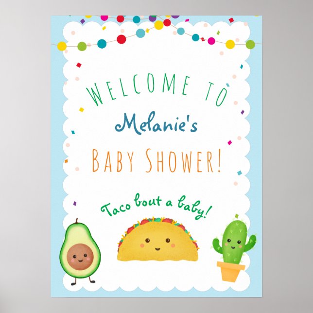 Taco bout a baby! Taco themed welcome baby shower Poster (Front)
