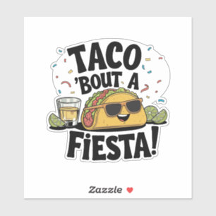 Taco 'Bout A Fiesta! - Cinco de Mayo