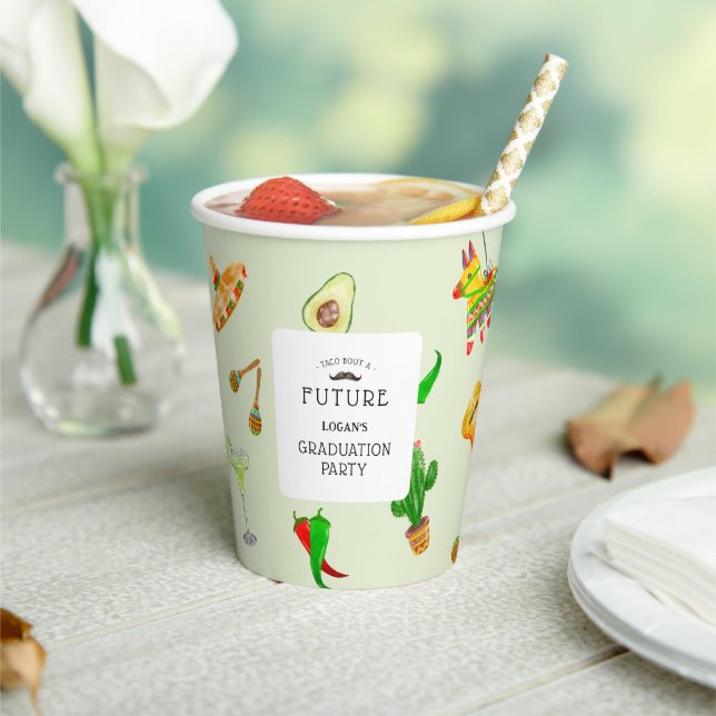 Taco bout a Future' Mexican Graduation Party Paper Cups (Insitu)