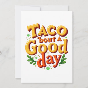 Taco 'bout a Good Day - Food Pun Holiday Card