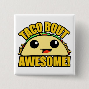 Taco Bout Awesome 15 Cm Square Badge