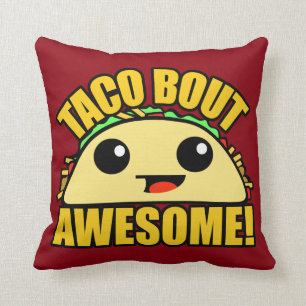 Taco Bout Awesome Cushion