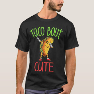 Taco Bout Awesome Cute Funny Dabbing Tacos T-Shirt
