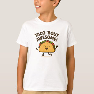 Taco ‘Bout Awesome Fun Happy Taco Graphic T-Shirt