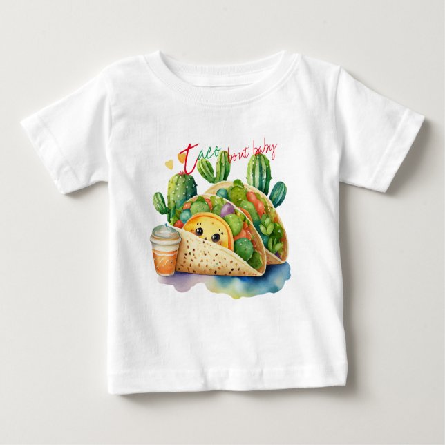 Taco 'bout Baby Cute New Baby Gift Fiesta T-Shirt (Front)