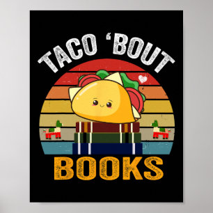 Taco Bout Books Funny Mexican Food Cinco De Mayo B Poster