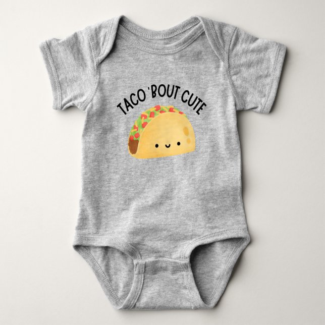 TACO 'BOUT CUTE BABY BODYSUIT (Front)