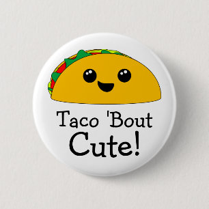 Taco 'Bout Cute Kawaii 6 Cm Round Badge