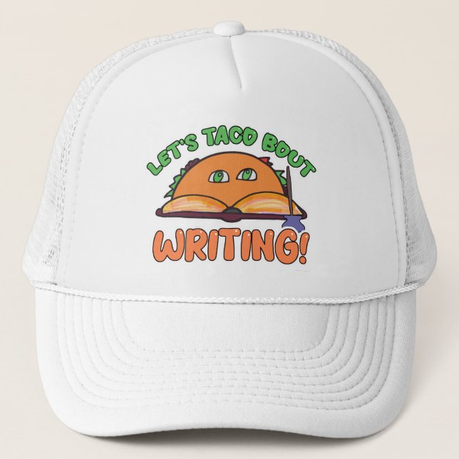 Taco Bout Writing Funny Author Cartoon Art Trucker Hat (Front)