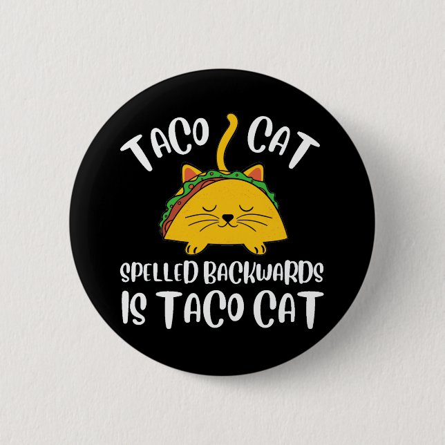 Taco Cat 6 Cm Round Badge (Front)