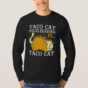 Taco Cat Spelled Backwards 1 T-Shirt