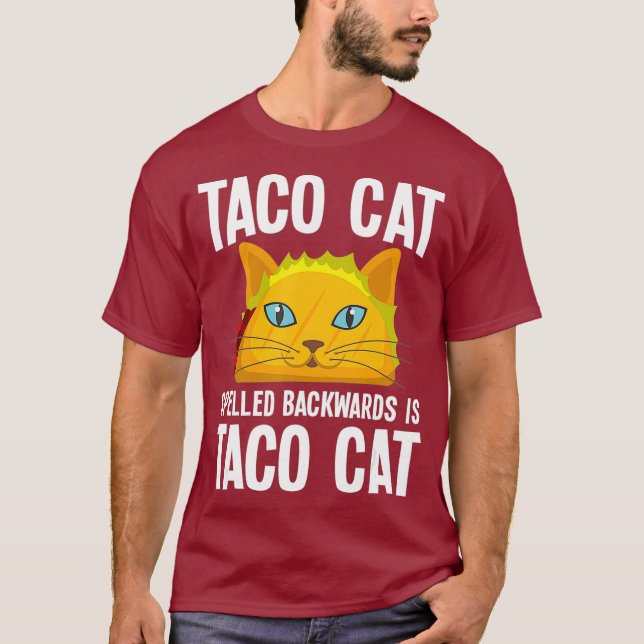 Taco cat spelled backwards funny joke graphic T-Shirt (Front)