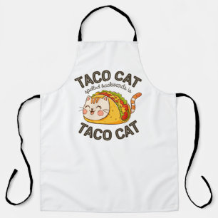 Taco Cat Spelled Backwards Is Taco Cat Cute Feline Apron