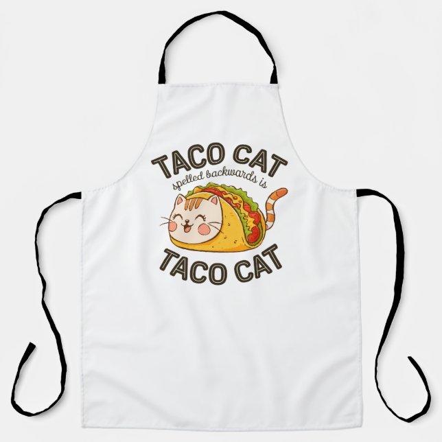 Taco Cat Spelled Backwards Is Taco Cat Cute Feline Apron (Front)