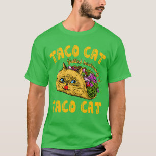 Taco Cat Spelled Backwards isaco Cat funny T-Shirt