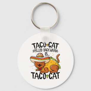 Taco Cat Spelled Byckwards Is Taco Cat Shirt Funny Key Ring