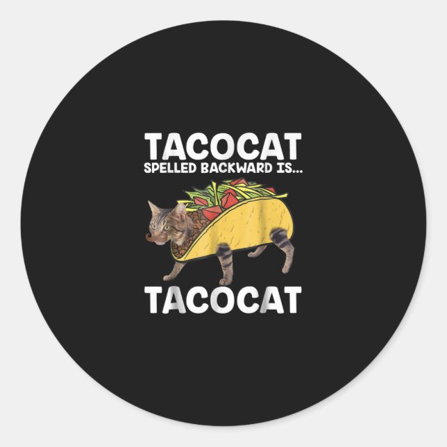Taco & Cat  - Tacocat Spelled Backward Is Tacocat Classic Round Sticker (Front)