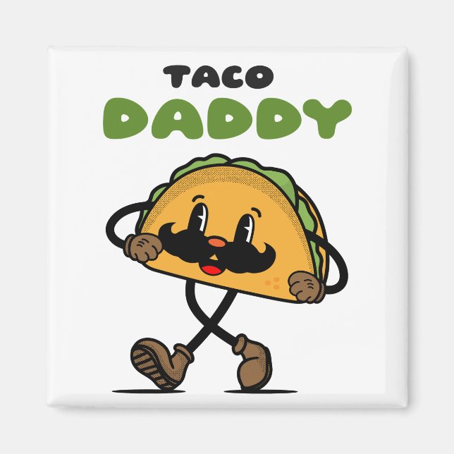 Taco Daddy Father's Day Magnet (Front)