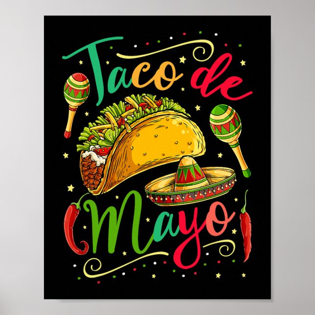 Taco De Mayo Cinco De Mayo Men Women Mexican Food  Poster (Front)