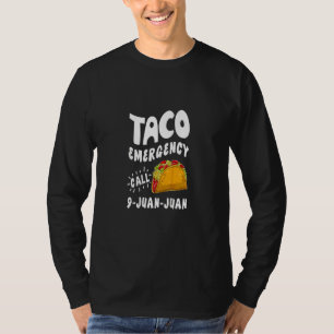 Taco Emergency Call 9 Juan Juan Cinco De Mayo Men T-Shirt