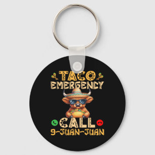 Taco Emergency Call 9 Juan Juan Cinco De Mayo Mexi Key Ring