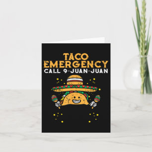 Taco Emergency Call 9 Juan Juan Funny Cinco De May Card