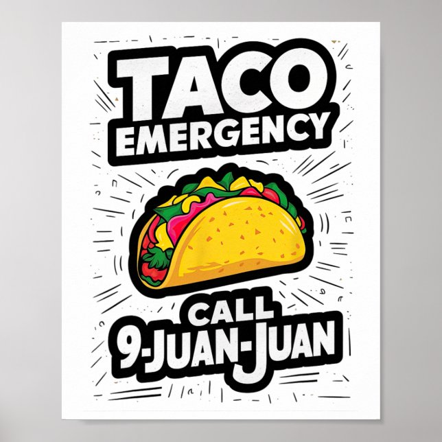 Taco Emergency Call 9 Juan Juan Funny Cinco De May Poster (Front)