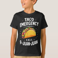 Taco Emergency Call 9 Juan Juan Funny Cinco De May