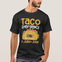 Taco Emergency Call 9 Juan Juan Funny Cinco de May