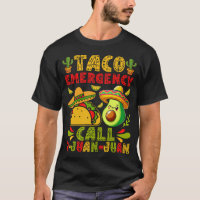 Taco Emergency Call 9-Juan-Juan Funny Mexican Food