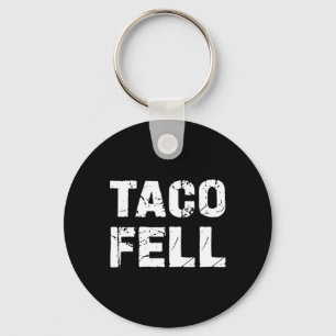 Taco Fell Let's Go Taco Funny Tee 3 Key Ring