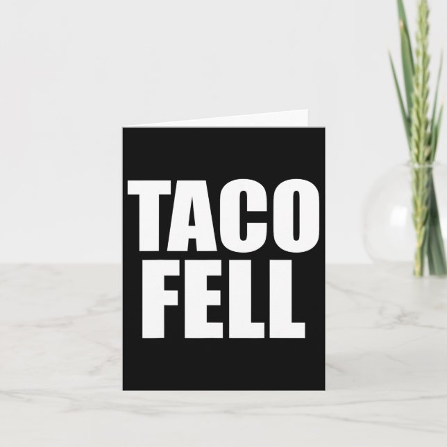 Taco Fell Let's Go Taco Funny Tee 4  Card (Front)