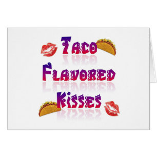 Taco Flavoued Kisses