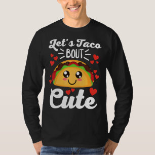 Taco For Girl Boy Kids Let's Taco Bout Cute T-Shirt