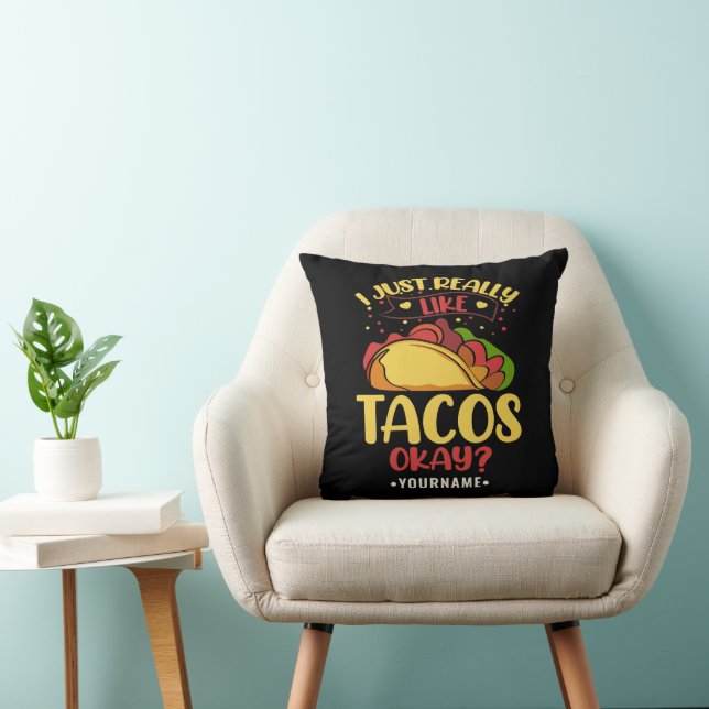 Taco Funny Saying I Just Really Like Tacos Cushion (Chair)